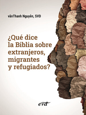 cover image of ¿Qué dice la Biblia sobre extranjeros, migrantes y refugiados?